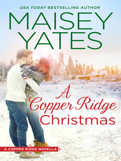 Title details for A Copper Ridge Christmas by Maisey Yates - Wait list